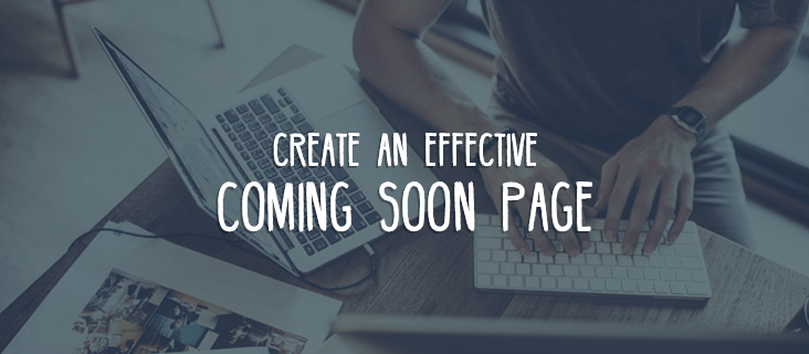 Create an Effective Coming Soon Page - 05