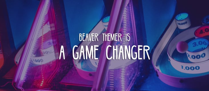 beaver-themer-game-changer