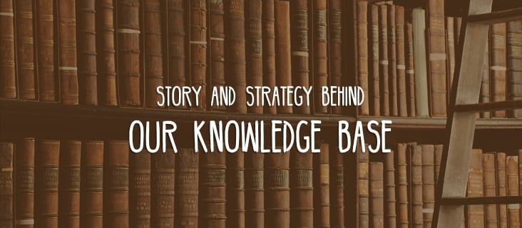 Story and strategy behind our knowledge base