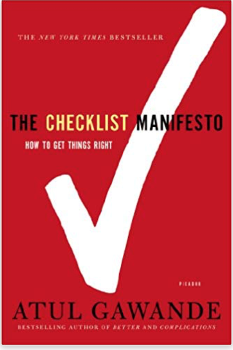 The Checklist Manifesto: How to Get Things Right.