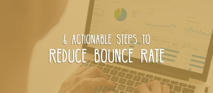 6 Actionable Steps to Reduce High Bounce Rate For WordPress Site