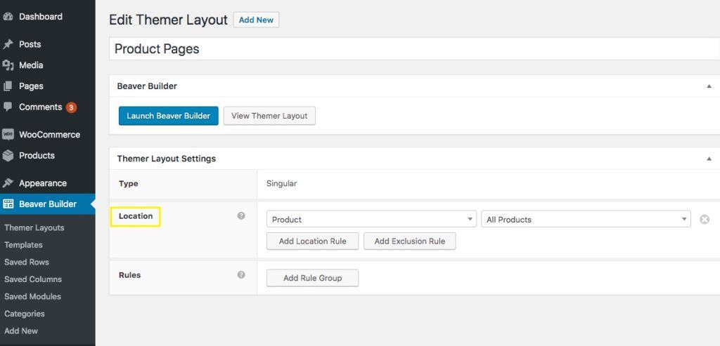 The Beaver Themer Layout edit page highlighting the Location information and dropdown menus to select layout location. 