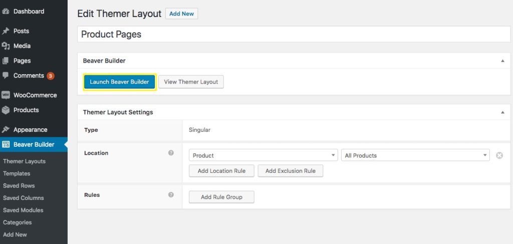 The Themer Layout edit page with highlighting around the Launch Beaver Builder button.