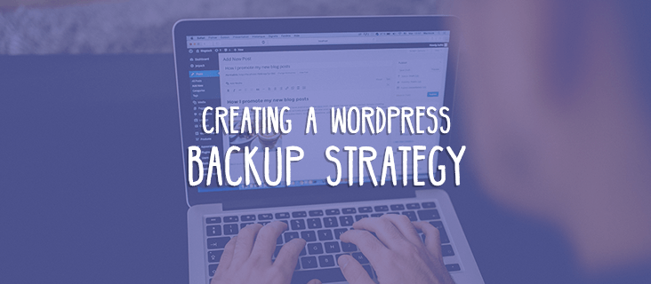 Creating a WordPress Backup Strategy