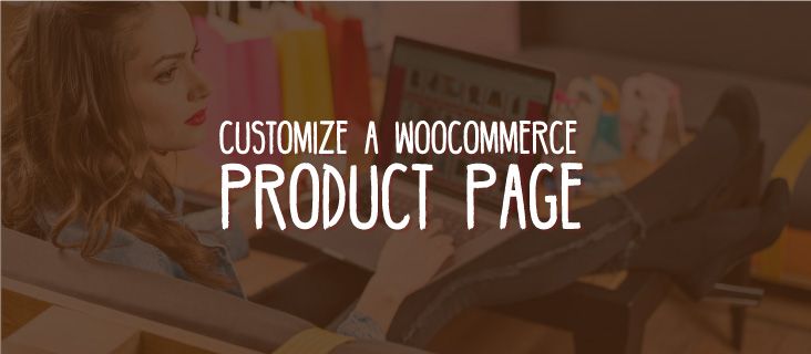 Customize WooCommerce Product Page with Beaver Themer