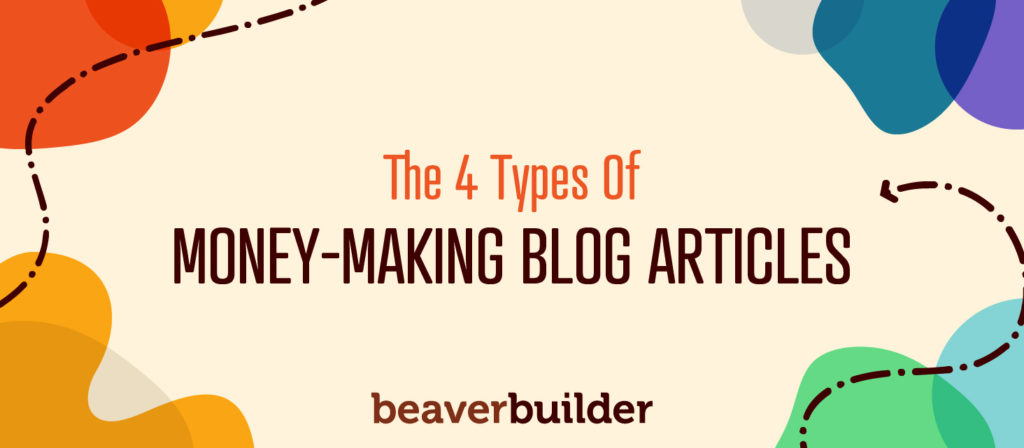 4 Types of Money Making Blog Articles