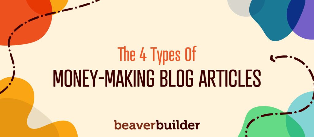 4 Types of Money Making Blog Articles