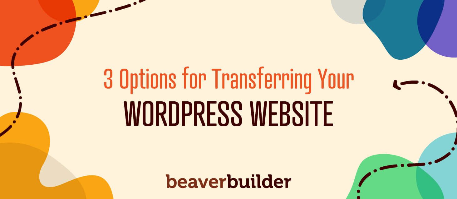 How to Transfer Your WordPress Website