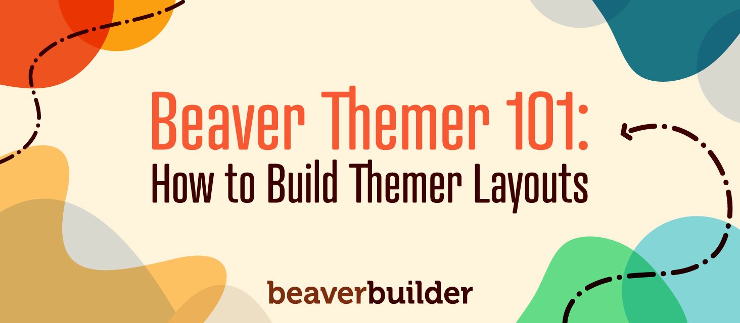 Beaver Themer Layouts