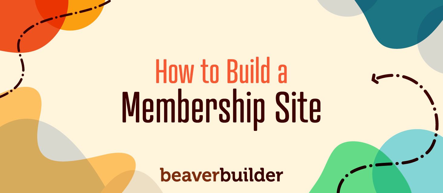 How to Build a Membership Site