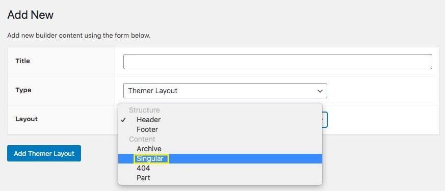 choosing a singular layout option in beaver themer