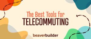 Best Tools for Telcommuting