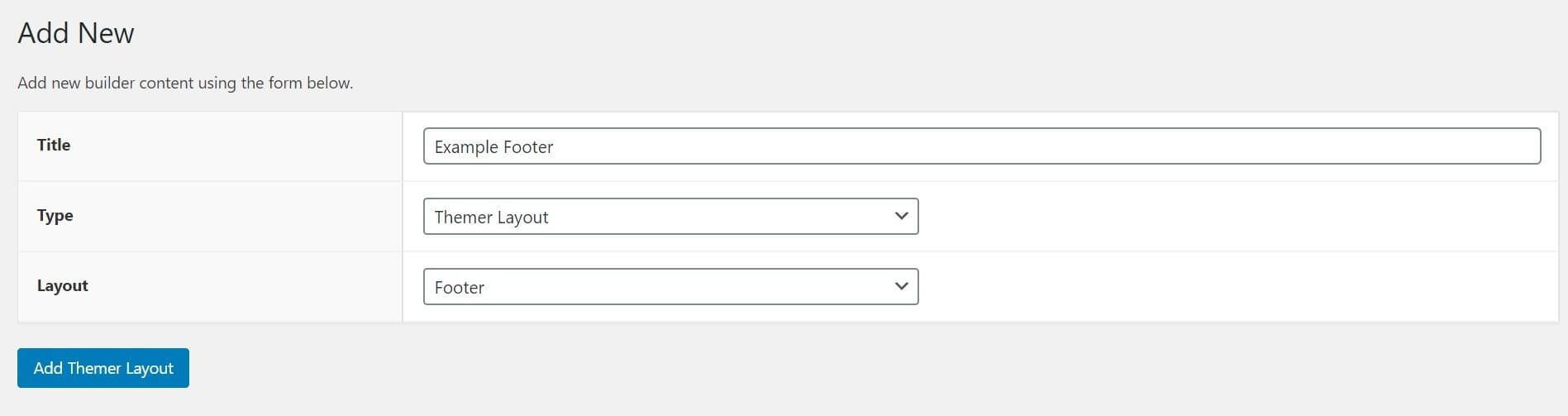 The settings page for a new Beaver Themer layout.