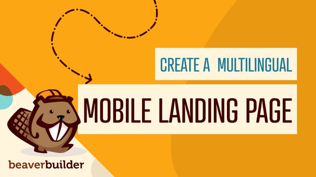 How to Create a Multilingual Mobile Landing Page