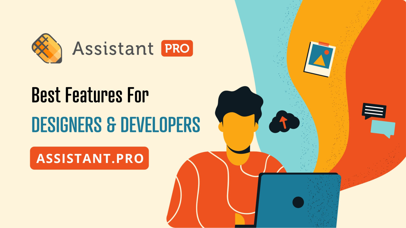 assistant pro 5 best features for designers and developers assistant pro 5 best features for designers and developers