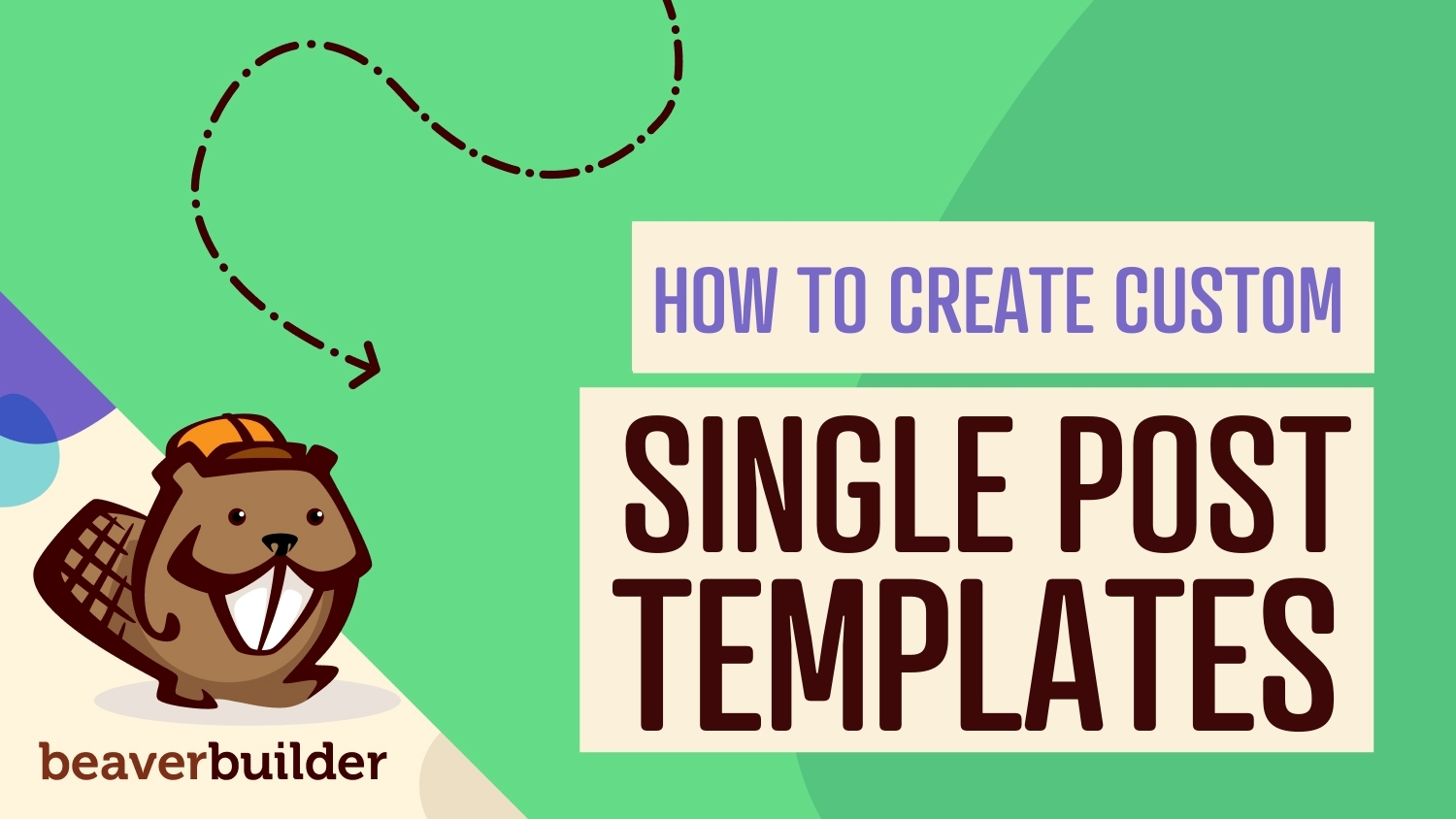 How to create custome single post templates using Beaver Builder