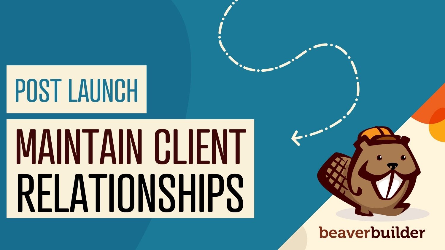 Post launch checklist: how to maintain client relationships