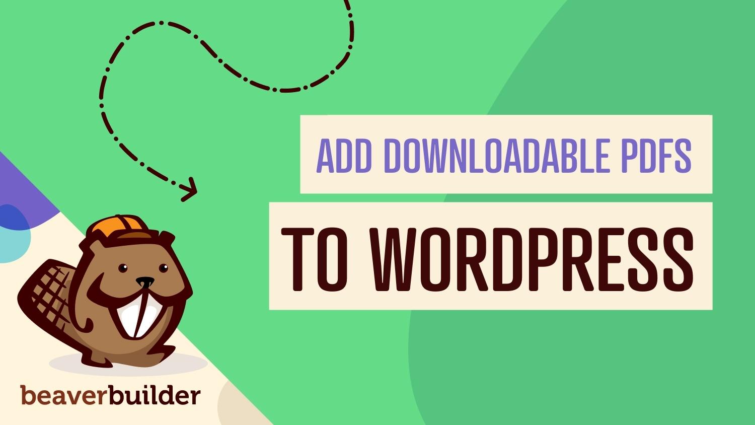 how to add downloadable pdf to wordpress