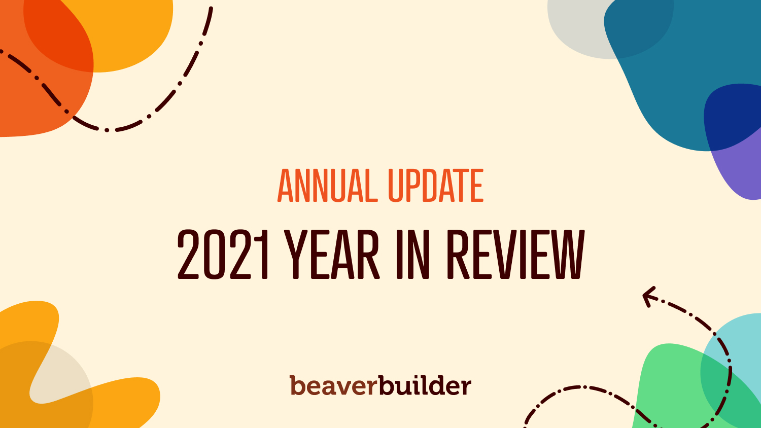 Beaver Builder 2021 Year in Review