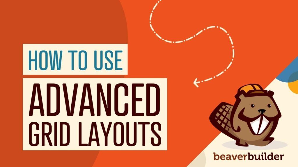 how to use advanced grid layouts in WordPress