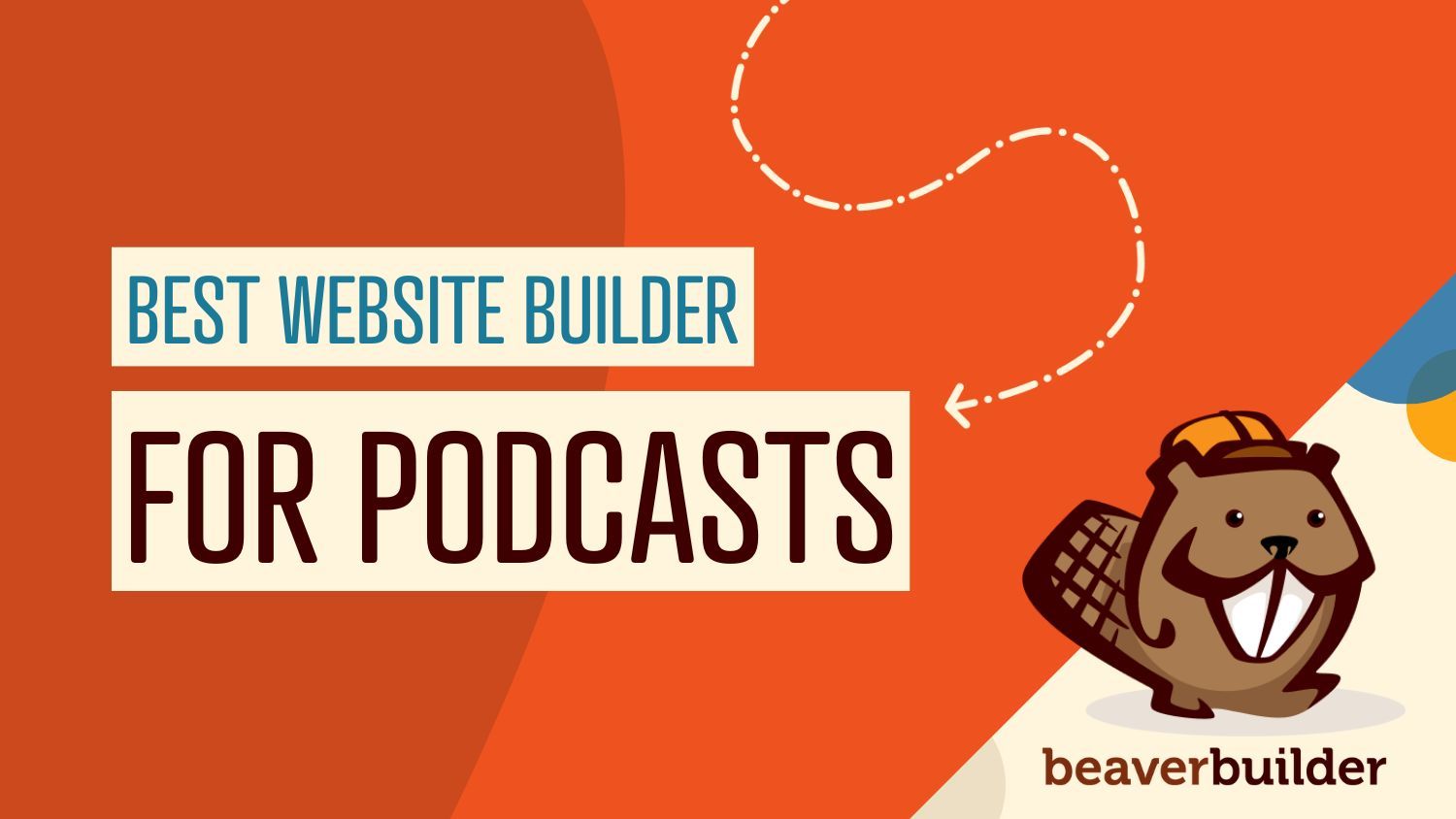 Best website builder for podcasts | Beaver Builder blog