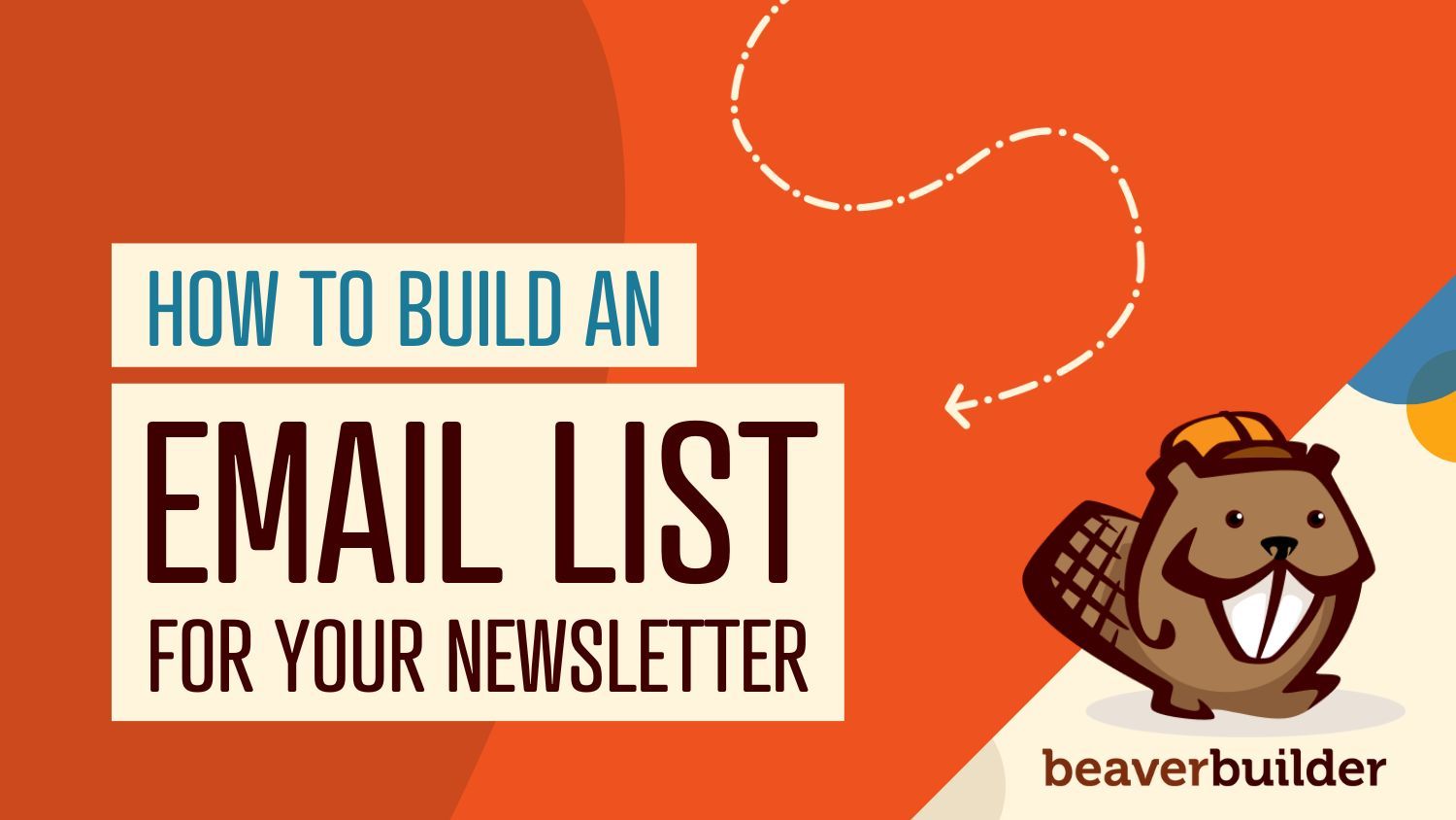 how-to-build-an-email-list-for-your-newsletter-beaver-builder-blog