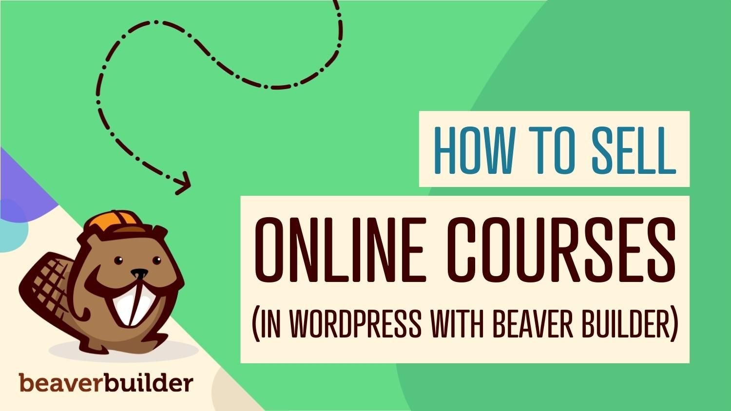 How to sell online courses in WordPress with Beaver Builder