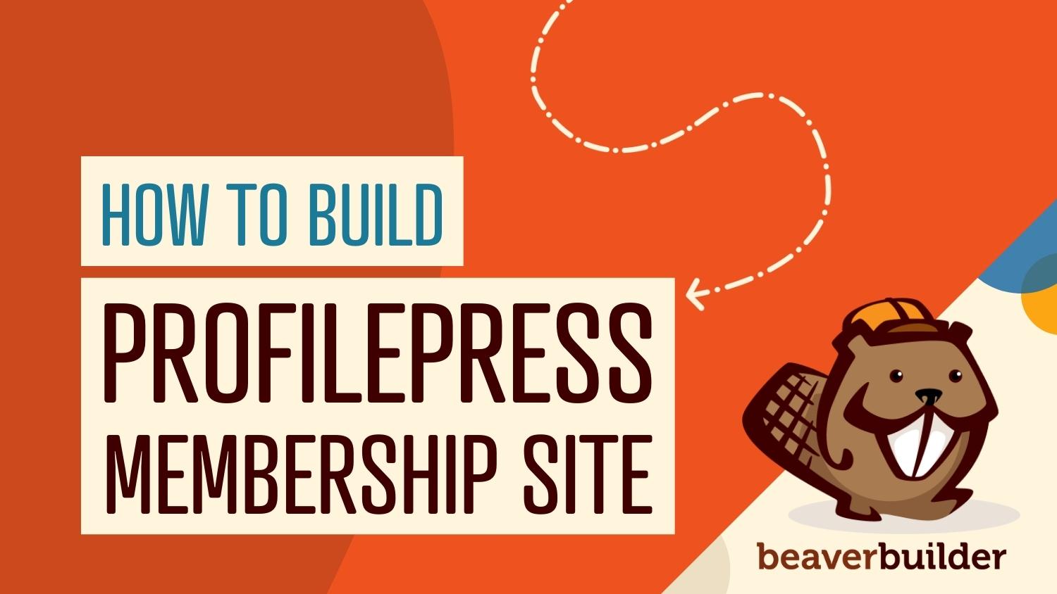 How to build a paid membership site using ProfilePress and Beaver Builder