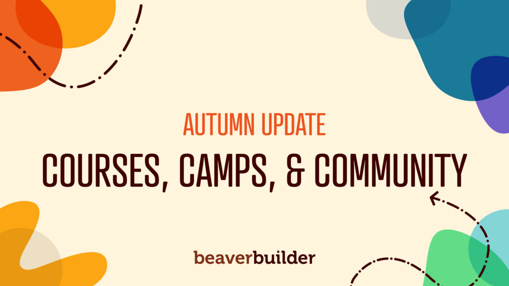 Autumn Update - Courses, Camps, and Community