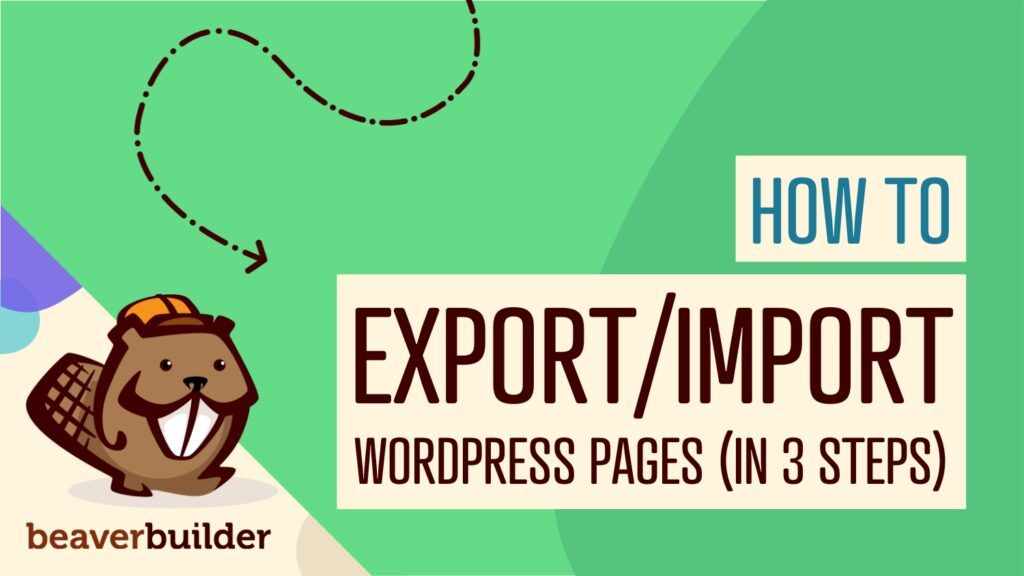 How to Export and Import WordPress Pages