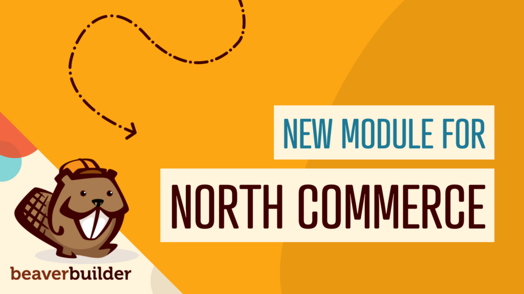 Beaver Builder North Commerce module