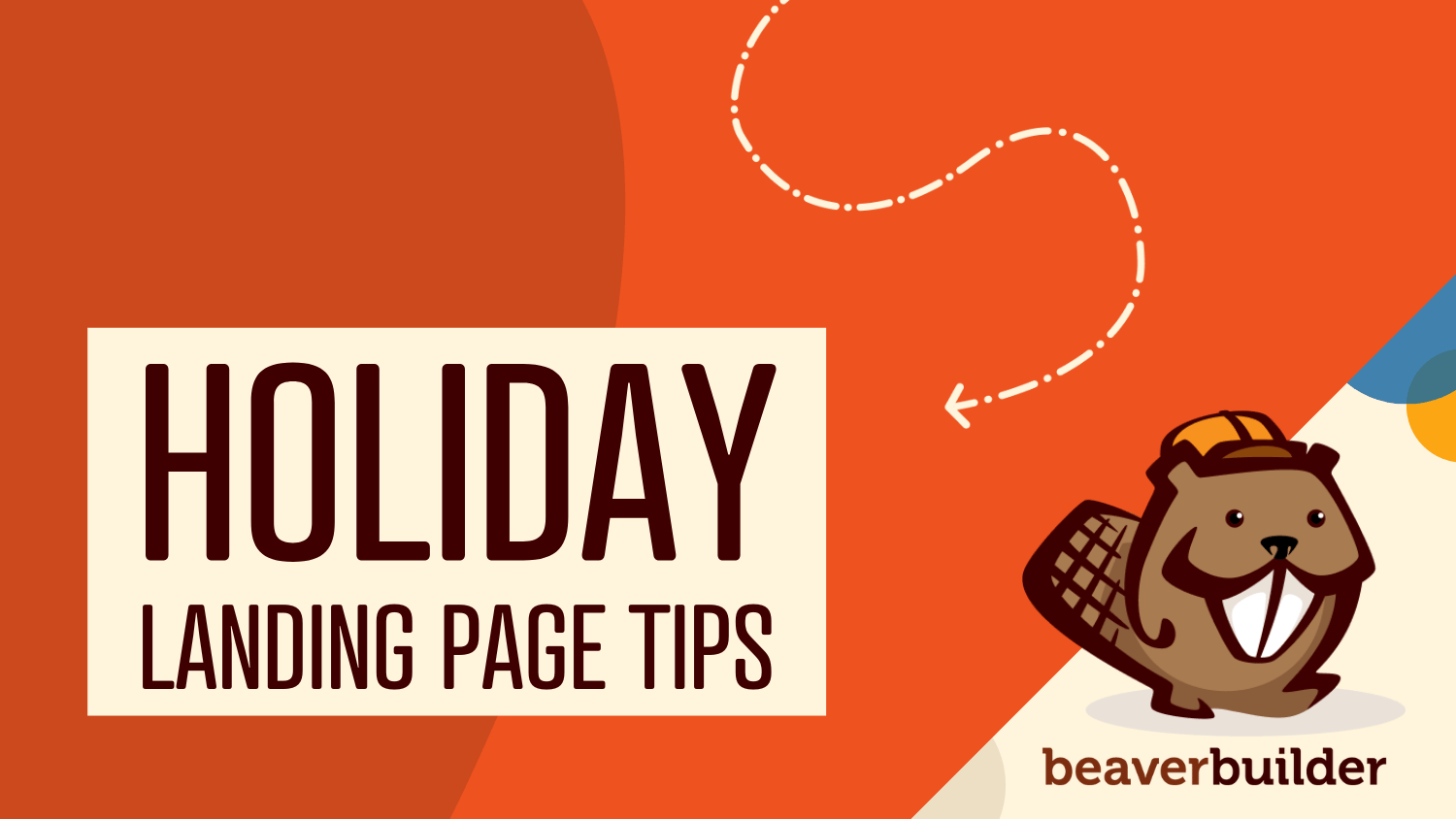 best practices for holiday landing pages beaver builder tips