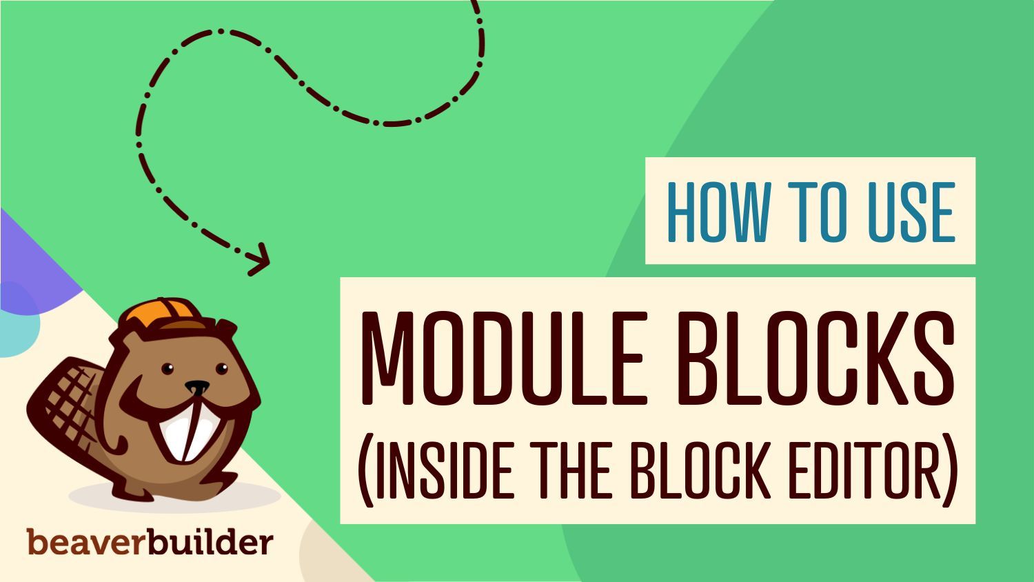 How to use Beaver Builder Module Blocks How to use Beaver Builder Module Blocks