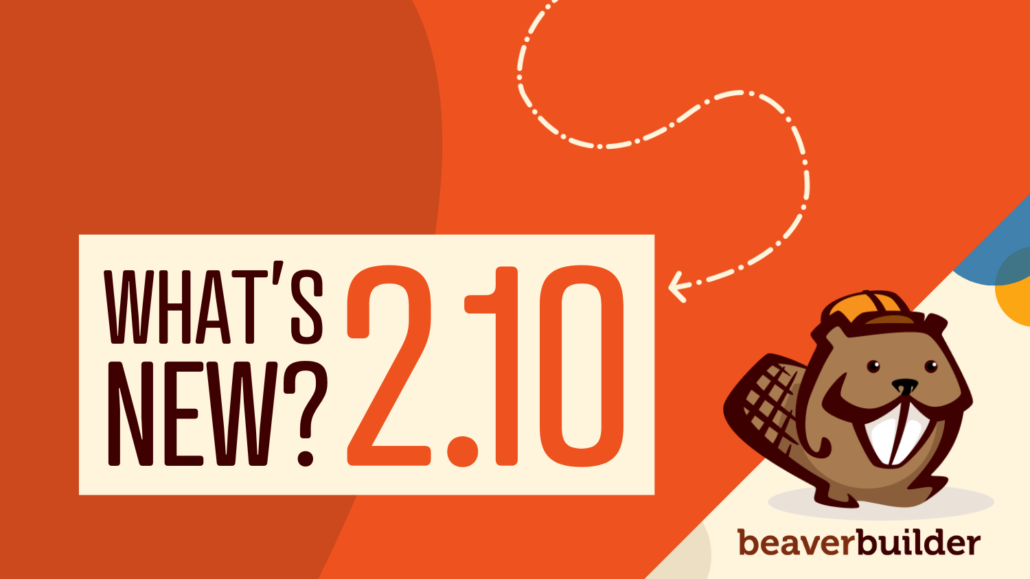 what's new in beaver builder 2.10 what's new in beaver builder 2.10